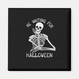 Skeleton jag väntar på Halloween Magnet