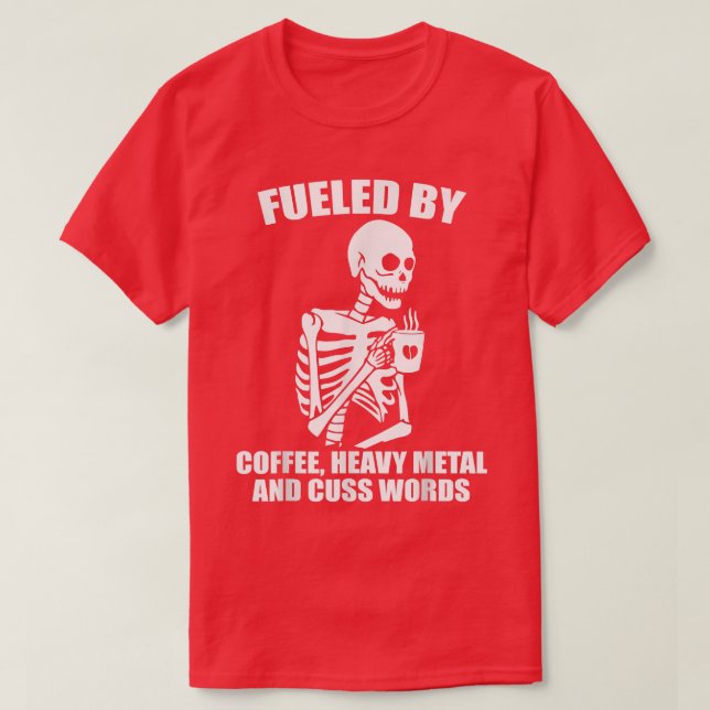 Skeleton-kaffe Heavy Metall Cuss Ord Coffee Älskar T Shirt (Design framsida)