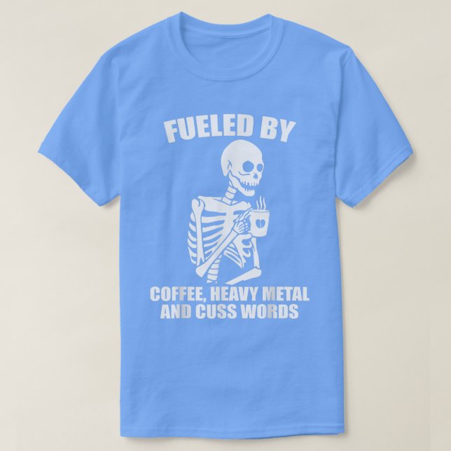 Skeleton-kaffe Heavy Metall Cuss Ord Coffee Älskar T Shirt (Design framsida)
