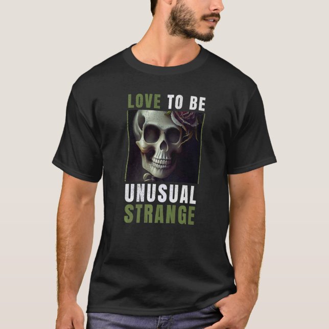 Skeleton Kärlek är underligt T Shirt (Framsida)