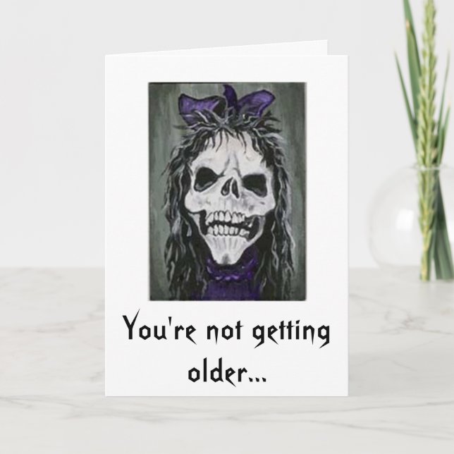 Skeleton-kvinnan ler, du blir inte äldre kort (Framsida)