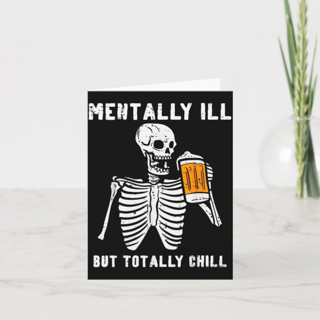 Skeleton Mentally Ill Totally Chill Funny Retro Ha Kort (Framsida)