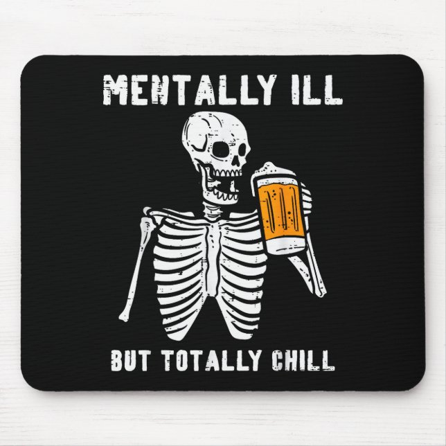 Skeleton Mentally Ill Totally Chill Funny Retro Ha Musmatta (Framsidan)