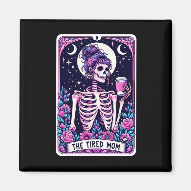 Skeleton Mors dag Skul med det trötta Mamma-Tarot  Magnet (Framsidan)