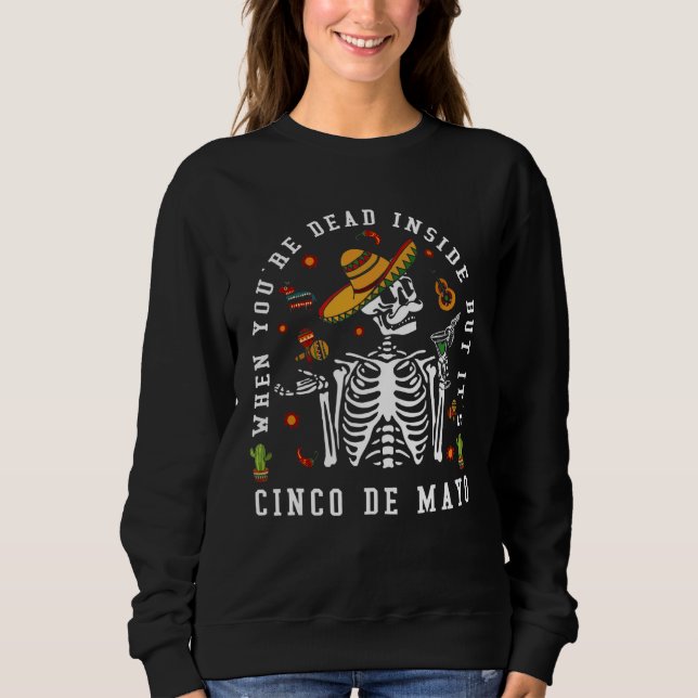 Skeleton när du är död, men det är Cinco De T Shirt (Framsida)