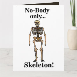 Skeleton No-Body Funny Kort