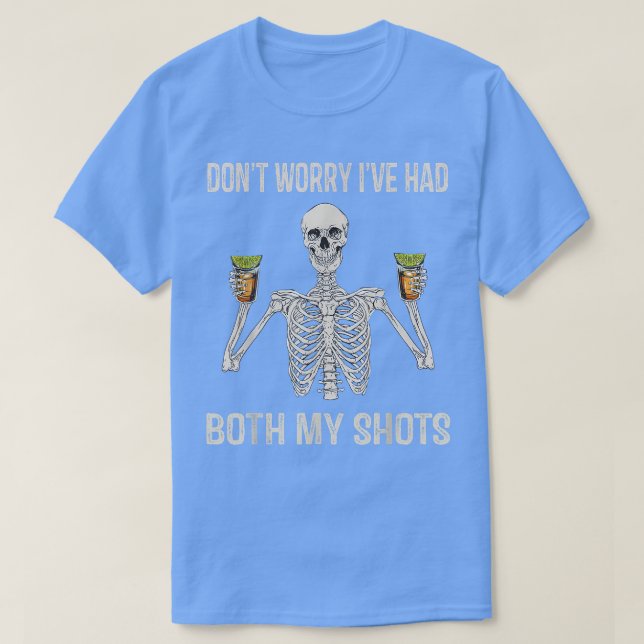 Skeleton oroar mig inte för att jag har haft båda  t shirt (Design framsida)