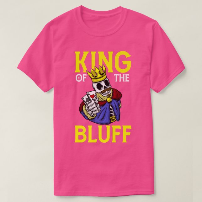 Skeleton Poker Player King Of The Bluff Pokercards T Shirt (Design framsida)
