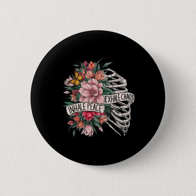 Skeleton Rib Cage Inhale Peace Exhale Chaos Mental Knapp (Framsida)