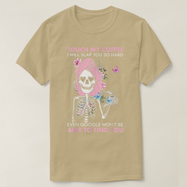 Skeleton Sloth Touchs My Coffee I Slap You So Hard T Shirt (Design framsida)