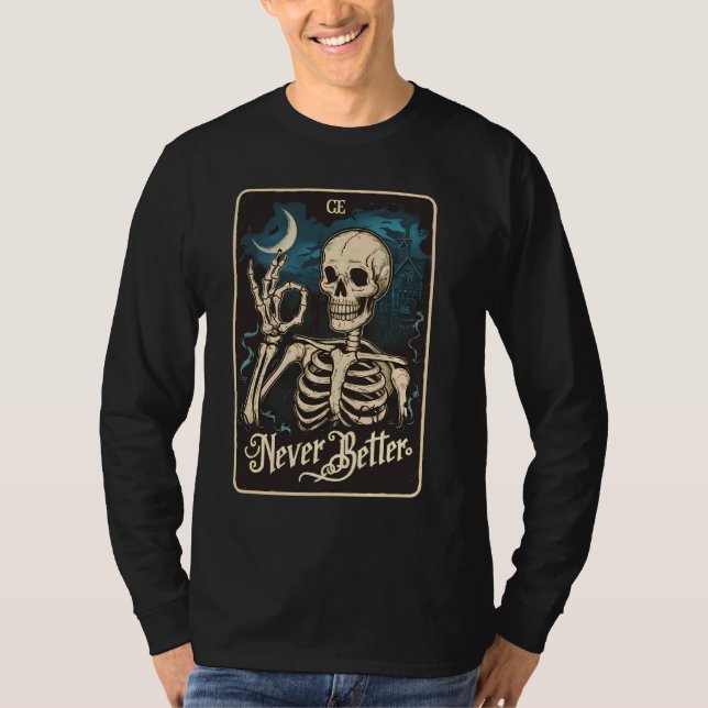 Skeleton Tarot Card - bättre Skull Hallo T Shirt (Framsida)