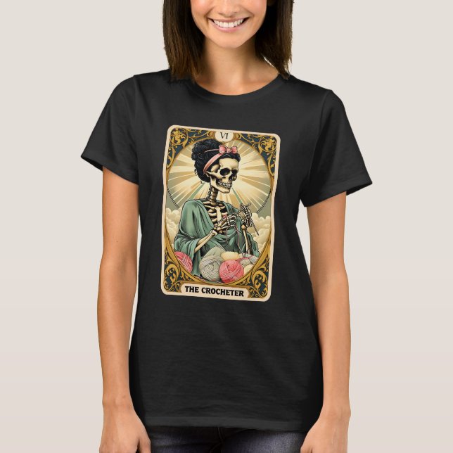Skeleton The Crocheter Mom Tarot Card Knitter Croc T Shirt (Framsida)