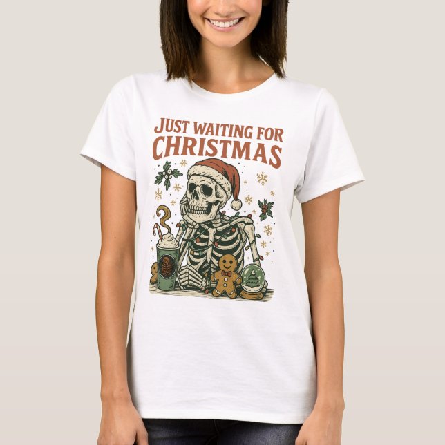 Skeleton väntar bara på jul t shirt (Framsida)