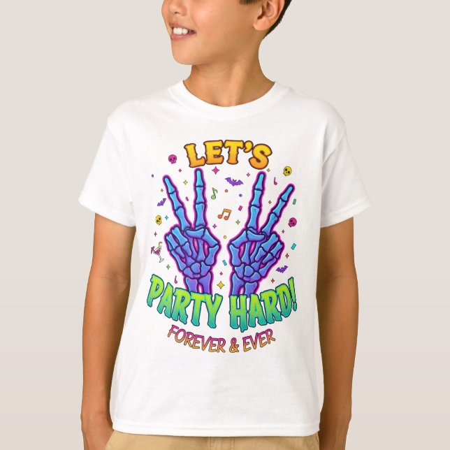 Skelett-handske-tröja | Låt oss festa hårt för evi T Shirt (Framsida)