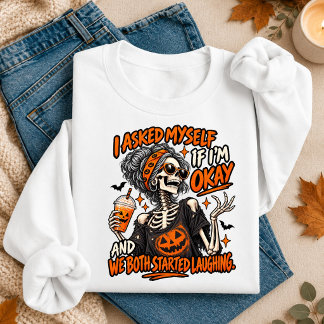 Skelett Jag Frågade Mig Om Jag Mår Bra Halloween T Shirt