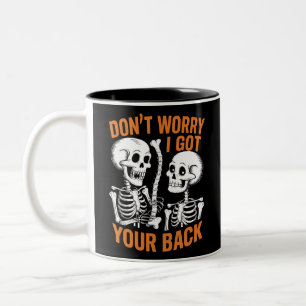 Skelett Oroa dig inte Jag har din rygg Halloween  Två-Tonad Mugg