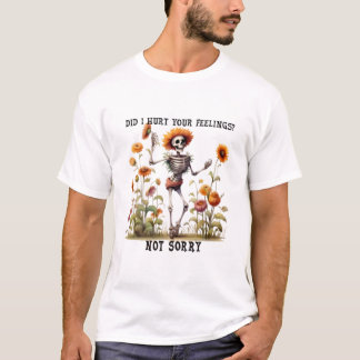 Skelettsolrosa, tyvärr citat t shirt