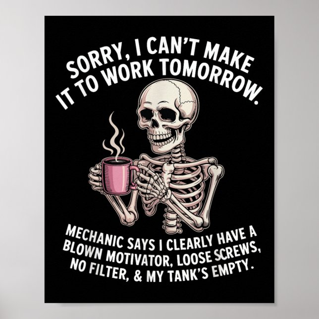 Skelton Sorry I Can't Make It To Work Tomorrow Mec Poster (Framsidan)