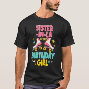 Skester in law of the Birthday Girl Roller Skates T Shirt