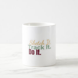 Sketch It. Track It. Do It. Mug Kaffemugg