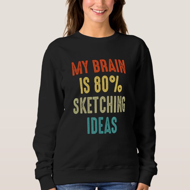 sketching ideas  My Brain is 80 T Shirt (Framsida)