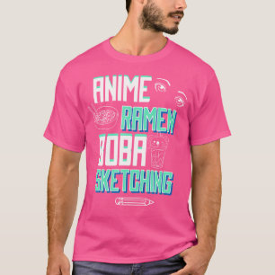 Sketching Teckning - Anime Ramen Boba Sketching T Shirt