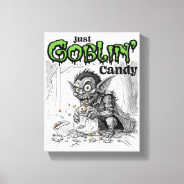 Sketchy Just Goblin’ Candy Canvastryck