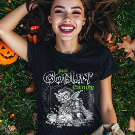 Sketchy Just Goblin’ Candy for Darker Items T Shirt