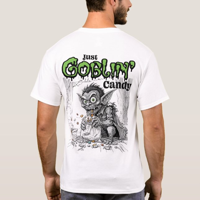 Sketchy Just Goblin’ Candy Front & Back T Shirt (Baksida)