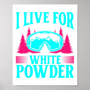 Ski 90-talets 80-tal Skiing Outfit I Live for Whit Poster