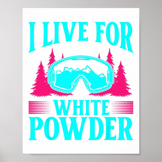 Ski 90-talets 80-tal Skiing Outfit I Live for Whit Poster (Framsidan)