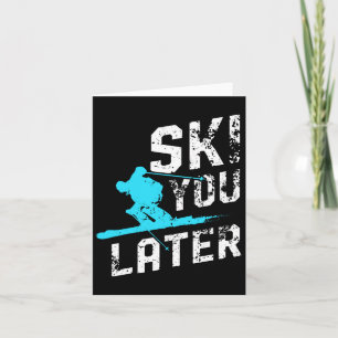 Ski att du senare hoppar över Roligten Skier Funny Kort