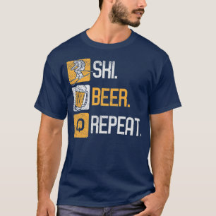 Ski Beer Repeat Funny Winter Snö Sports Alpine No T Shirt