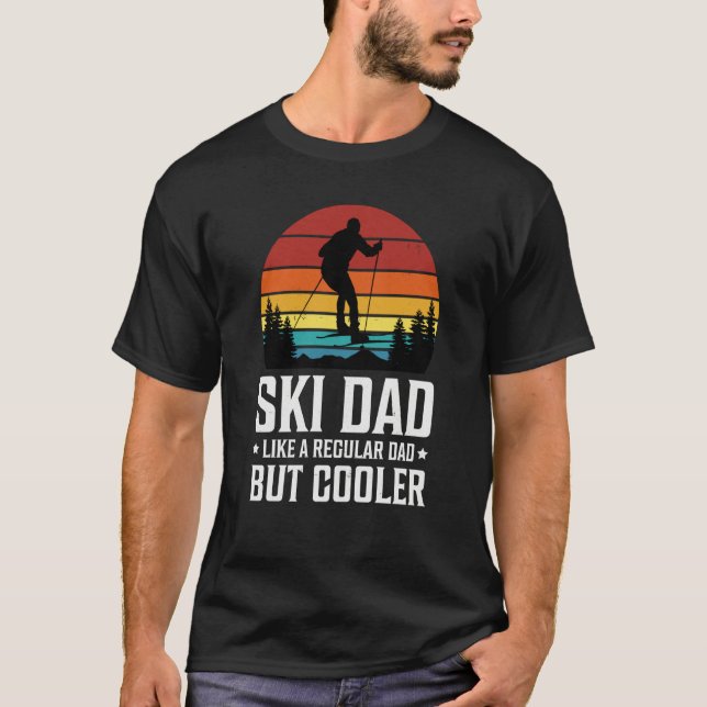 Ski Dad Like a Regular Dad but Cooler Great Father T Shirt (Framsida)