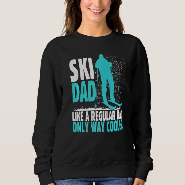Ski Dad Like Regular Dad But Cooler Ski Cool Adven T Shirt (Framsida)