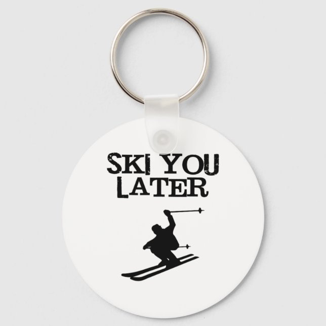 Ski dig senare, lustigt Alp-skiva Nyckelring (Framsida)