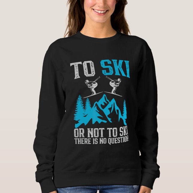 Ski eller inte Ski T Shirt (Framsida)