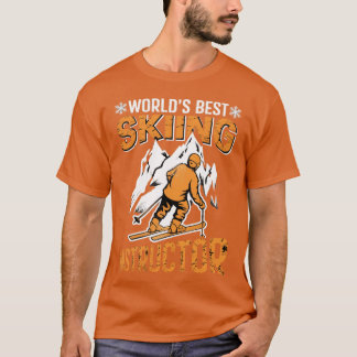 Ski Instructor Worlds Best Skiing Instructor Funny T Shirt