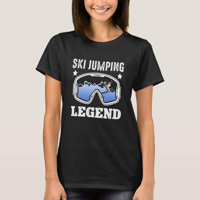 Ski Jumping Legend Ski Jumper Goggles Ski Jump Win T Shirt (Framsida)