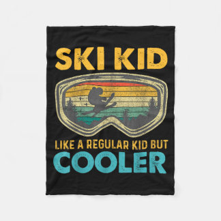 Ski Kid Like A Regular Kid But Cooler Skiing Lover Fleecefilt