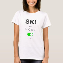 Ski mode-on t shirt
