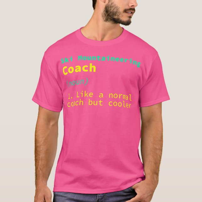 Ski Mountainering Coach Definition Funny Ski Tour T Shirt (Framsida)