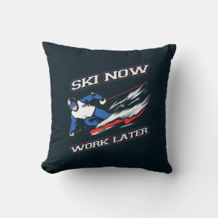 Ski nu Work Senare Winter Sports Gag Kudde