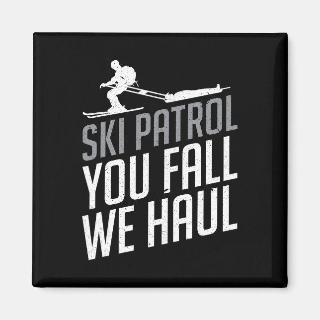 Ski Patrol - du kommer snart att åka och hoppas på Magnet (Framsidan)