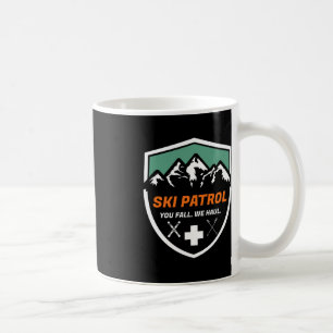 Ski patrullera att vi kommer att åka och Skier Ass Kaffemugg