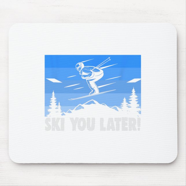 Ski Ski You Later! Skidning  Musmatta (Framsidan)