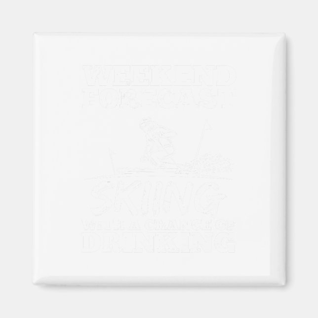 Ski Skiing Drinking Chance Beer Wine Alcohol Funny Magnet (Framsidan)