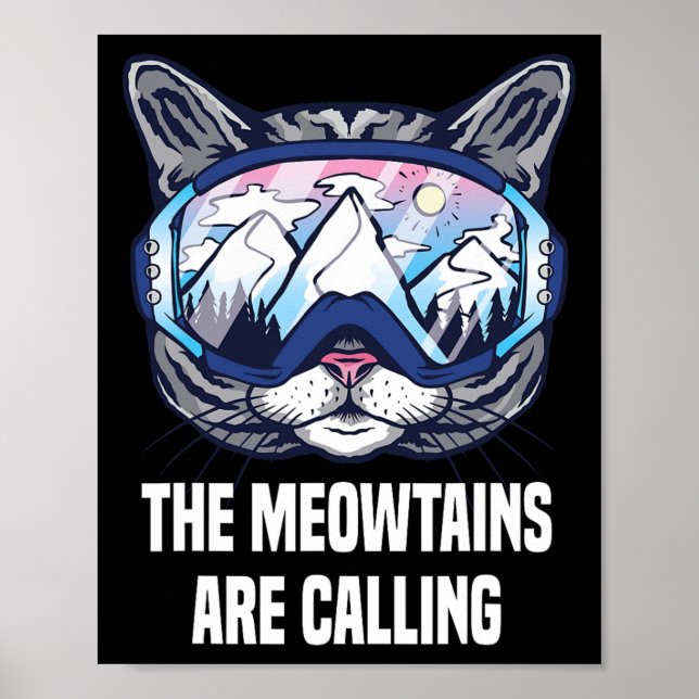 Ski Snowboard Goggles Funny Meowtains är Call Poster (Framsidan)