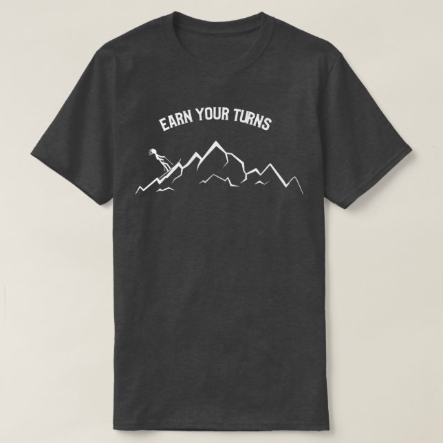 ski touring earn your turns t shirt (Design framsida)