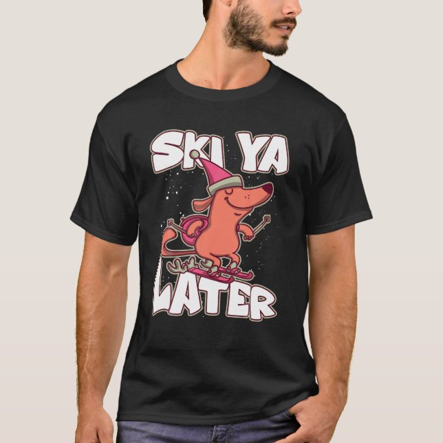 Ski Ya Senare Alpine Apres Ski Skiier Skiing T Shirt (Framsida)